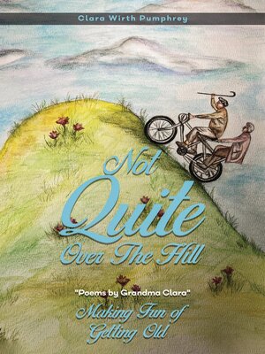 cover image of NOT QUITE OVER THE HILL